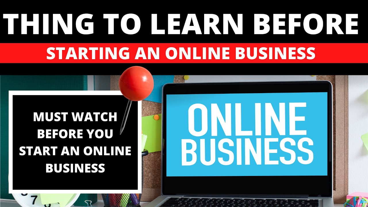 Things To Learn Before Starting an ONLINE BUSINESS in 2022