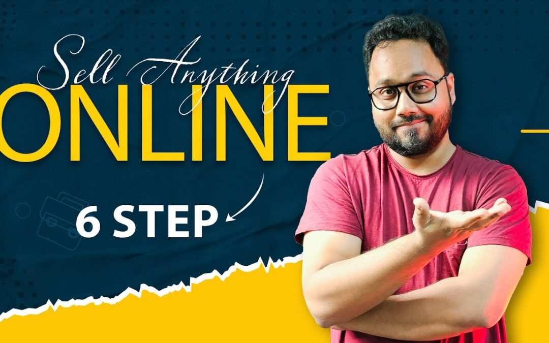 Open Online Store In 6 Step   – How To Start Your Online Business