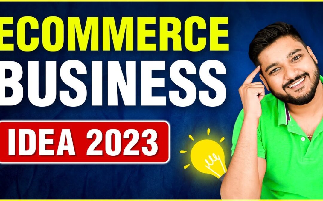 TOP 7 Ecommerce Business Ideas 2023 | Online Business Ideas | Social Seller Academy