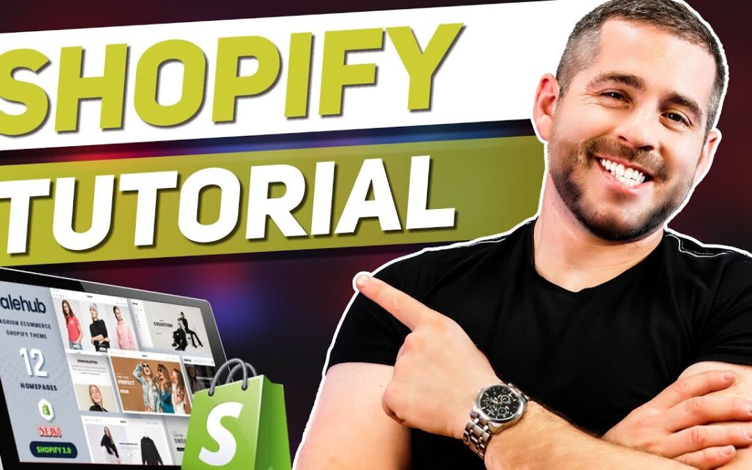 Shopify Tutorial: Simple & Easy Guide to Starting Your Online Business