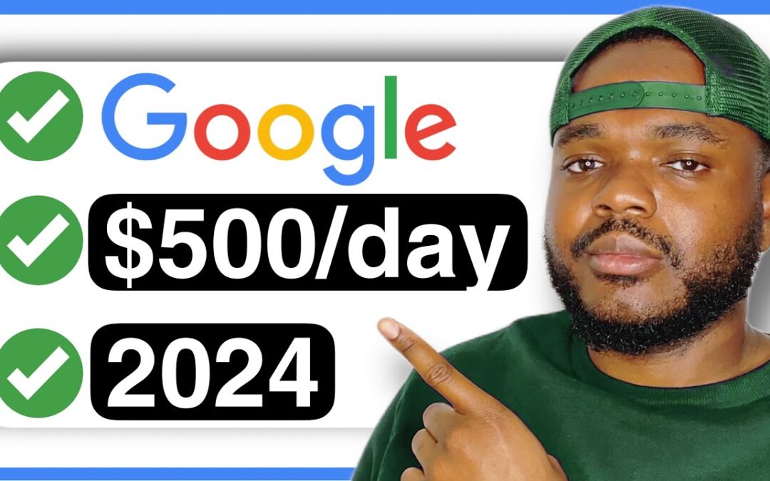 The BEST 2 Ways To Make Money Online In 2024 With GOOGLE ($500/day)